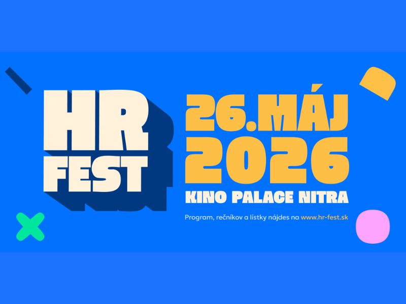 Nejde len o mzdy. HR Fest bude o tom, čo je dnes pre ľudí vo firmách dôležité